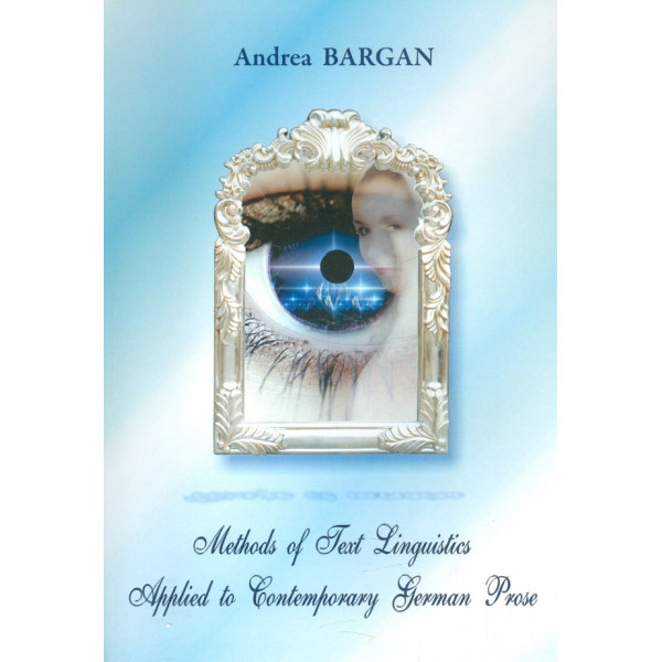 Methods of Text Linquistics Applied to Contemporary German Prose