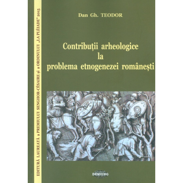 Contributii arheologice la problema etnogenezei romanesti