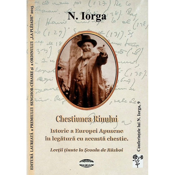 Chestiunea Rinului. Istorie a Europei Apusene in legatura cu aceasta chestie. Lectii tinute la Scoala de Razboi