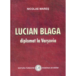 Lucian Blaga, diplomat la...