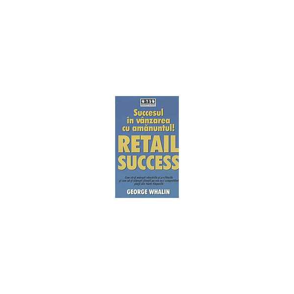 Succesul in vanzarea cu amanuntul