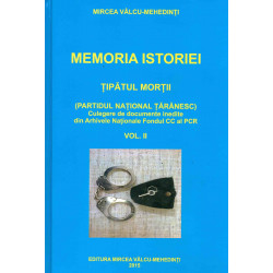 Memoria istoriei, vol. II -...