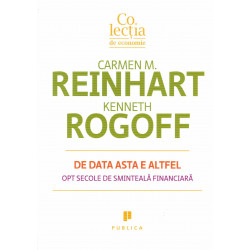 De data asta e altfel: opt secole de sminteala financiara