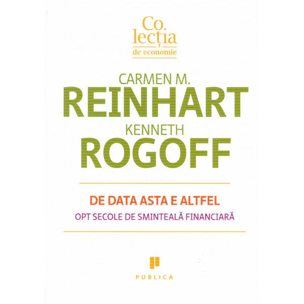 De data asta e altfel: opt secole de sminteala financiara