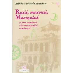 Rusii, masonii, Maresalul...