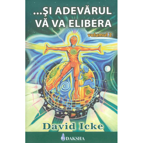 ... si adevarul va va elibera, vol. II