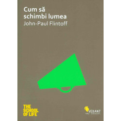 Cum sa schimbi lumea