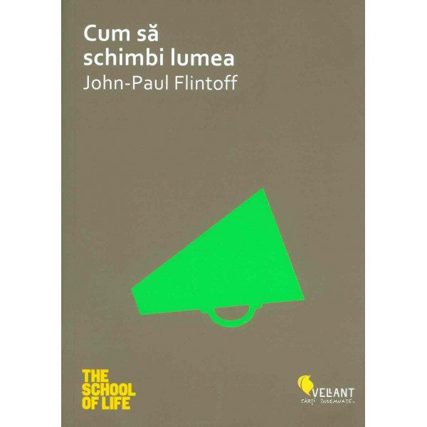 Cum sa schimbi lumea