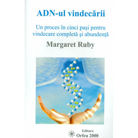 ADN-ul vindecarii: un...