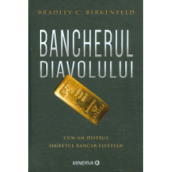 Bancherul diavolului. Cum am distrus secretul bancar elvetian