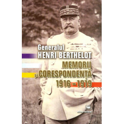 Memorii si corespondenta 1916-1919