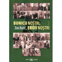 Bunicii nostri, eroii...