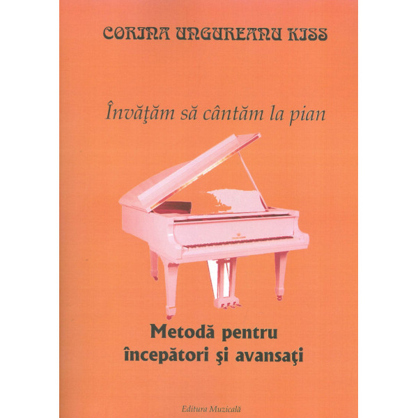 Invatam sa cantam la pian: metoda pentru incepatori si avansati