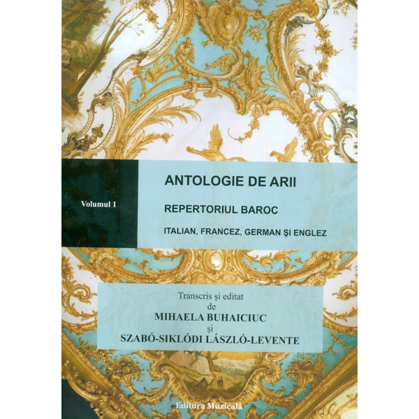 Antologii de arii, vol. I. Repertoriul baroc. Editie plurilingva