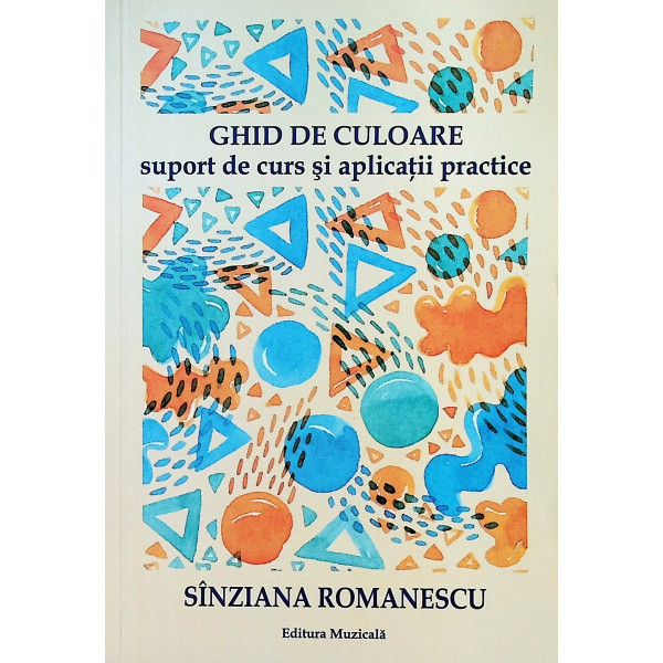 Ghid de culoare. Suport de curs si aplicatii practice