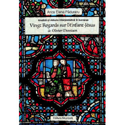 Analiza si viziune interpretativa in lucrarea Vingt regards sur lenfant-jesus