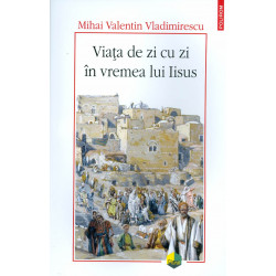 Viata de zi cu zi in vremea lui Iisus