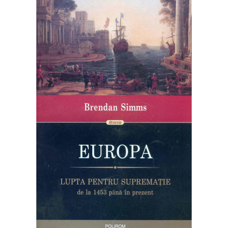 Europa. Lupta pentru...