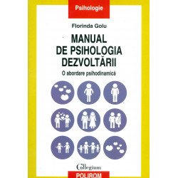 Manual de psihologia dezvoltarii. O abordare psihodinamica