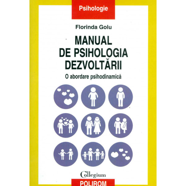 Manual de psihologia dezvoltarii. O abordare psihodinamica