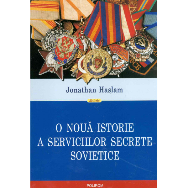 O noua istorie a serviciilor secrete sovietice