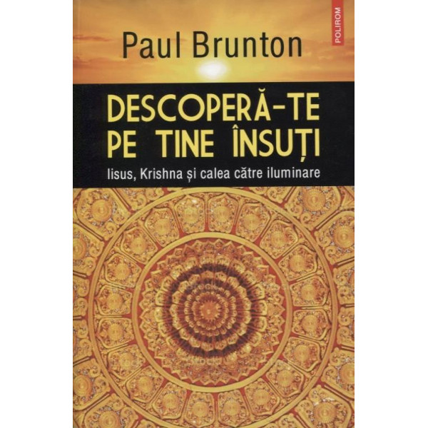 Descopera-te pe tine insuti: Iisus, Krishna si calea catre iluminare