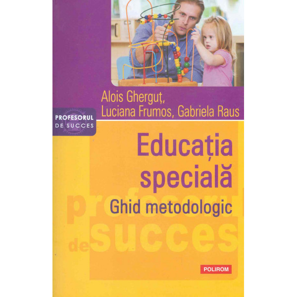 Educatia speciala. Ghid metodologic