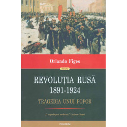 Revolutia Rusa, 1891-1924....