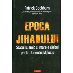 Epoca jihadului. Statul...
