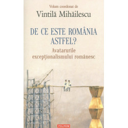 De ce este Romania astfel?...