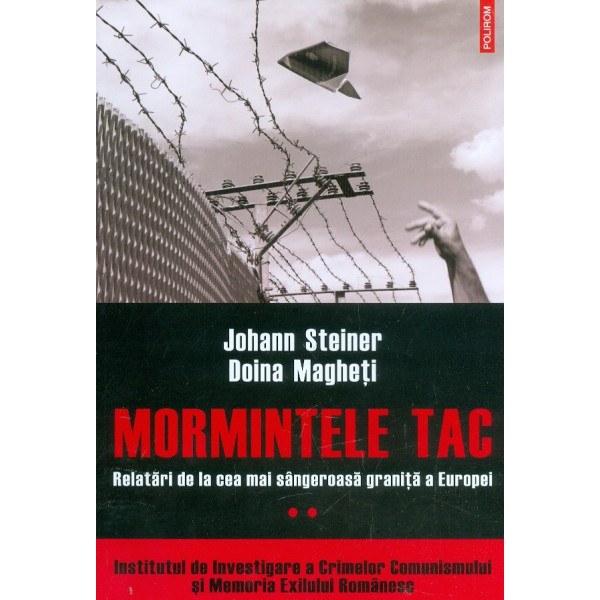 Mormintele tac, vol. II - Relatari de la cea mai sangeroasa granita a Europei