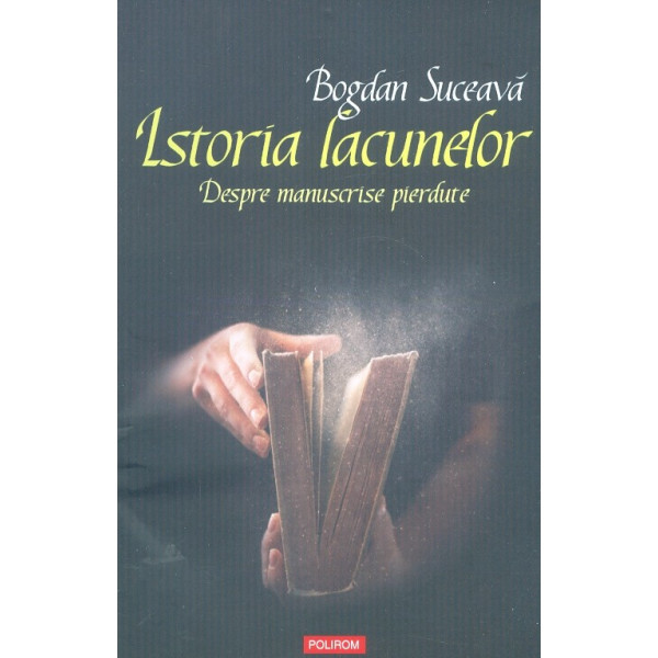 Istoria lacunelor. Despre manuscrise pierdute