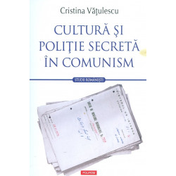Cultura si politie secreta in comunism