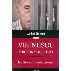 Visinescu. Tortionarul...