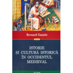 Istorie si cultura istorica in Occidentul medieval