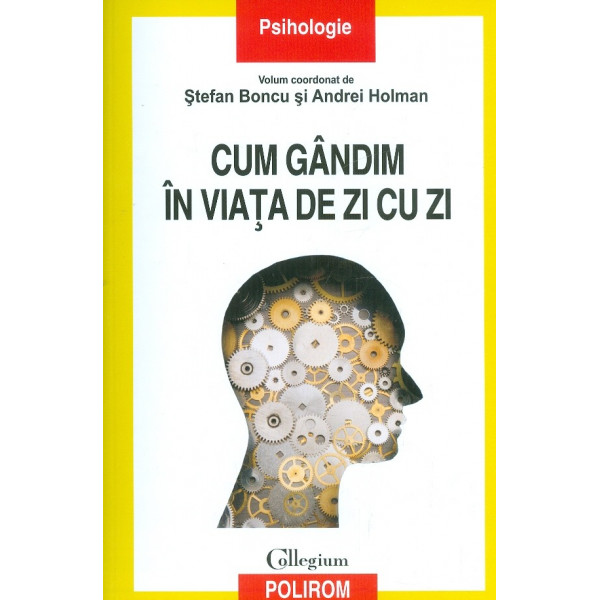 Cum gandim in viata de zi cu zi