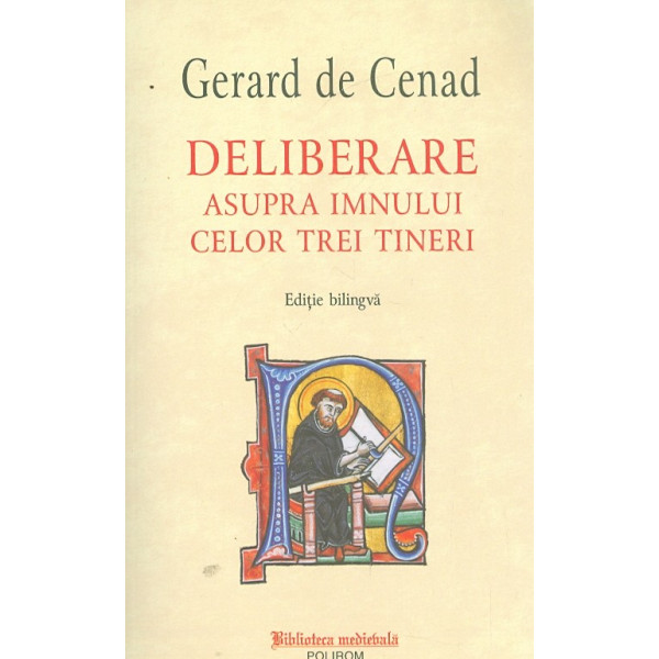 Deliberare asupra imnului celor trei tineri. Editie bilingva