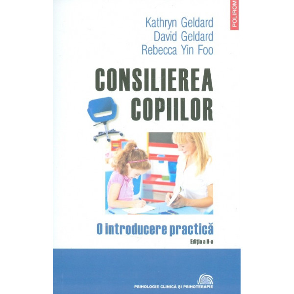 Consilierea copiilor. O introducere practica