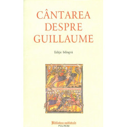 Cantarea despre Guillaume. Editie bilingva