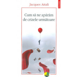 Cum sa ne aparam de crizele...