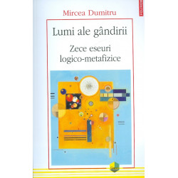 Lumi ale gandirii. Zece...