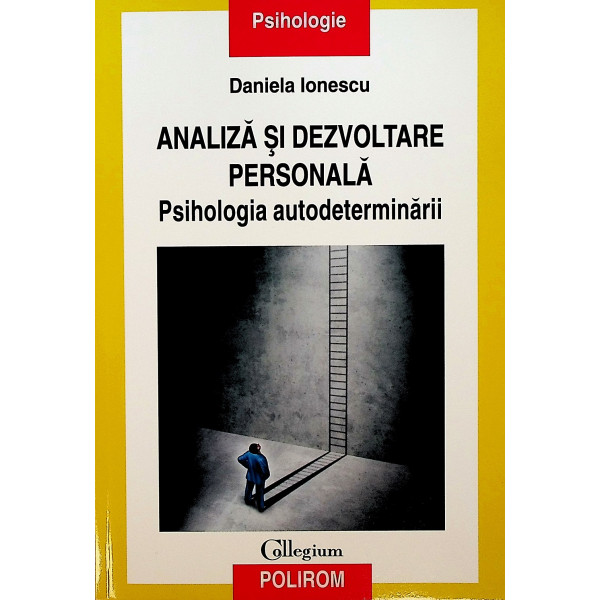 Analiza si dezvoltare personala. Psihologia autodeterminarii