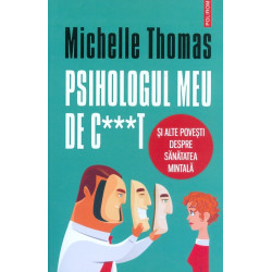 Psihologul meu de c...t si...