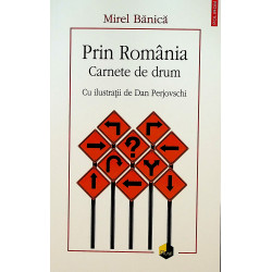 Prin Romania. Carnete de drum