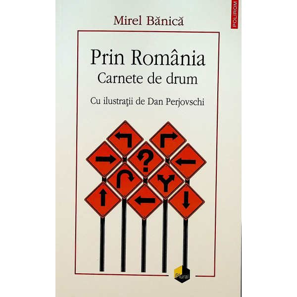 Prin Romania. Carnete de drum