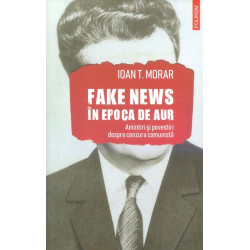 Fake News  in Epoca de Aur....