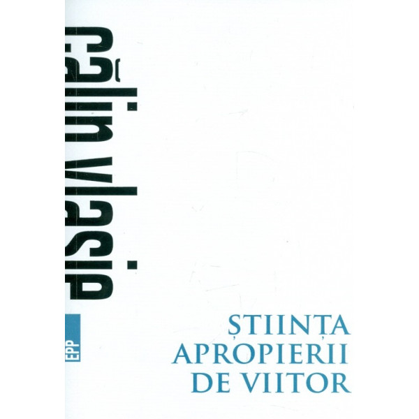 Stiinta apropierii de viitor