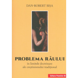 Problema raului in limitele doctrinare ale crestinismului traditional