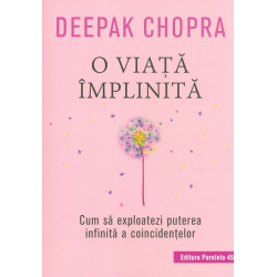 O viata implinita. Cum sa...