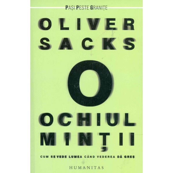 Ochiul mintii: cum se vede lumea cand vederea da gres